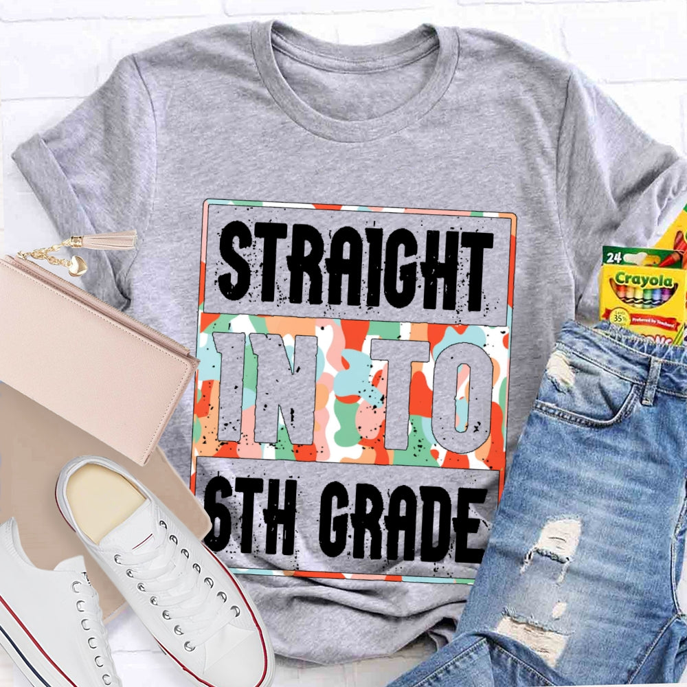 Personalized Grade Straight Into 6th Grade Shirt Boy Girl Back To School T-shirt