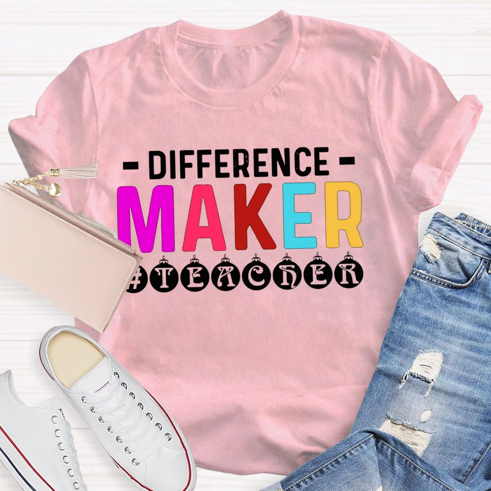 Difference Maker Teacher T-shirt