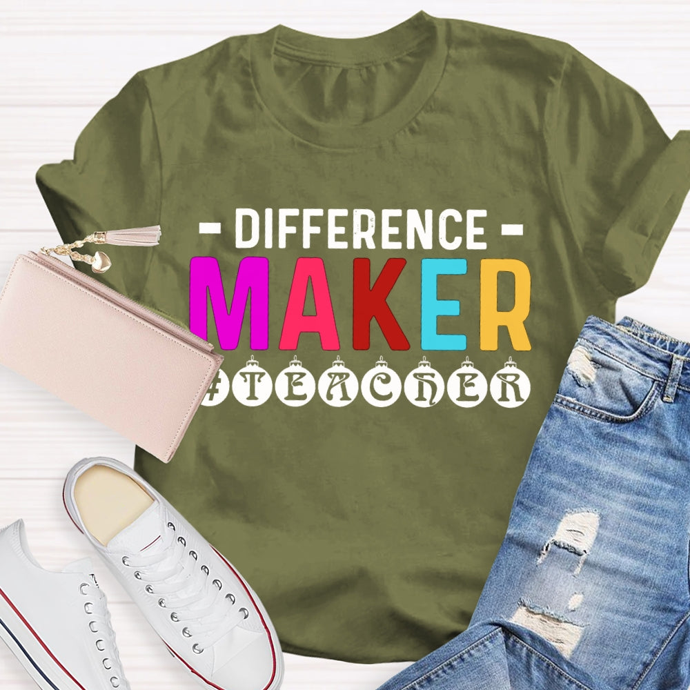 Difference Maker Teacher T-shirt