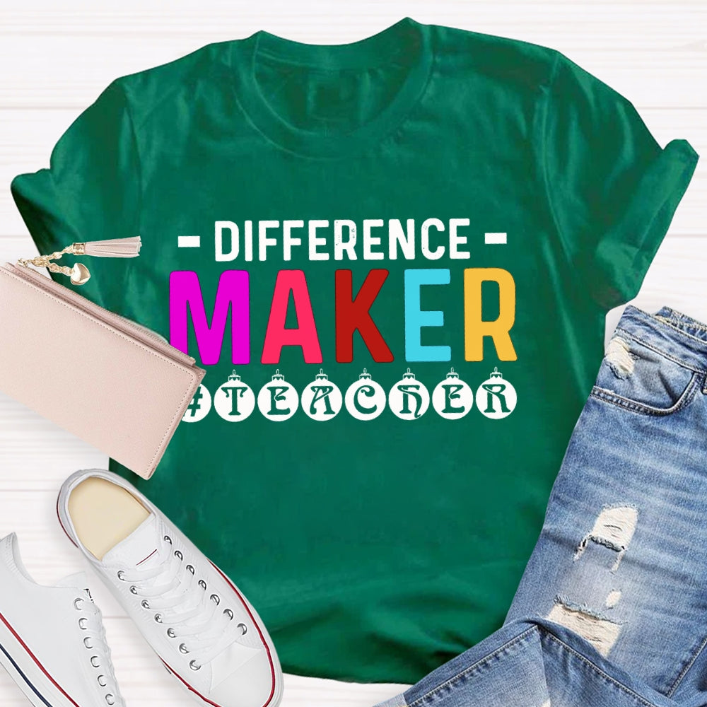 Difference Maker Teacher T-shirt