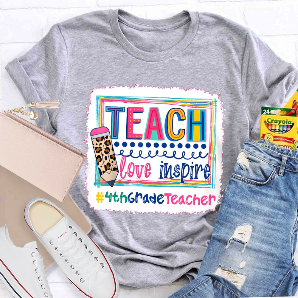 Personalized Grade Teach Love Inspire Fourth Grade Teacher T-shirt
