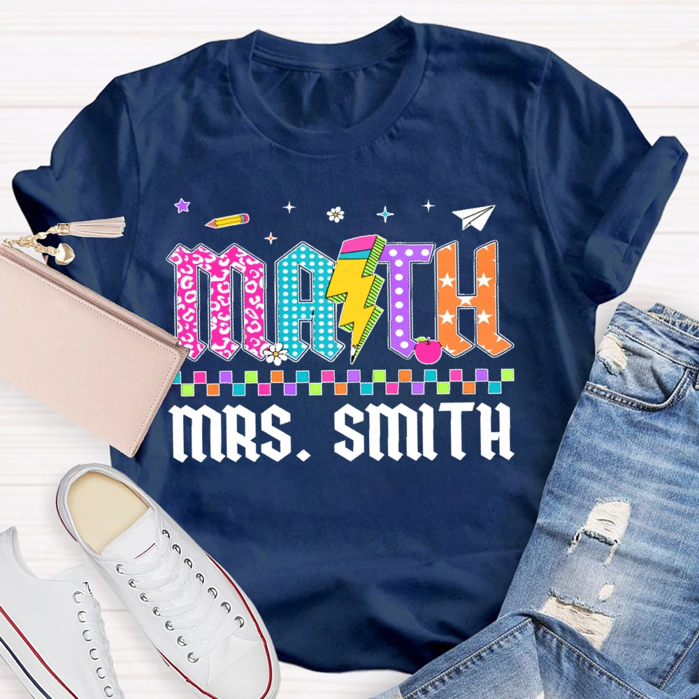 Personalized Name Math Teacher Colored Letters T-shirt