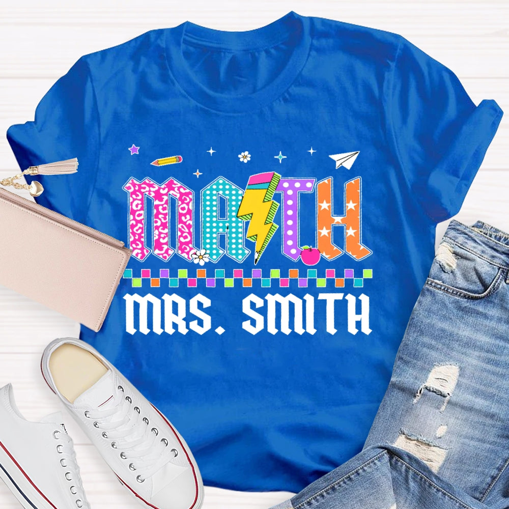 Personalized Name Math Teacher Colored Letters T-shirt