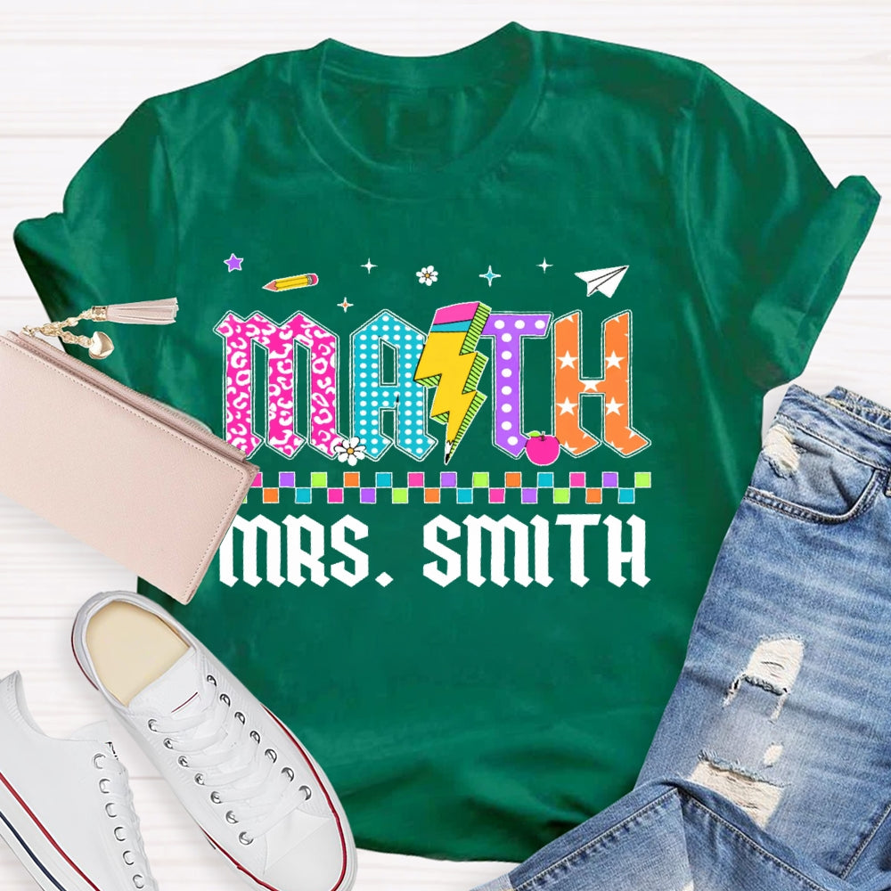 Personalized Name Math Teacher Colored Letters T-shirt