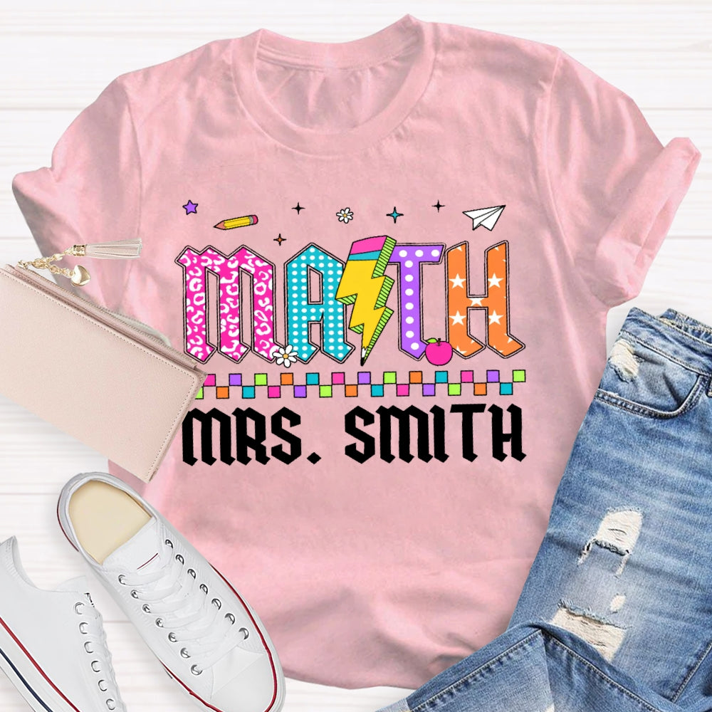 Personalized Name Math Teacher Colored Letters T-shirt