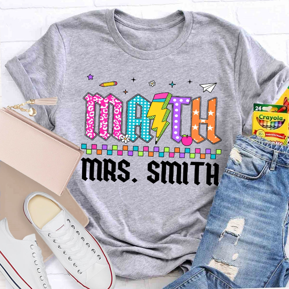 Personalized Name Math Teacher Colored Letters T-shirt