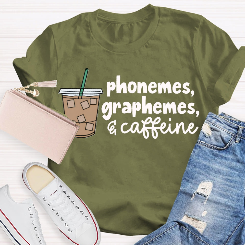 Phonemes Graphemes Caffeine Funny Teacher Coffee T-shirt