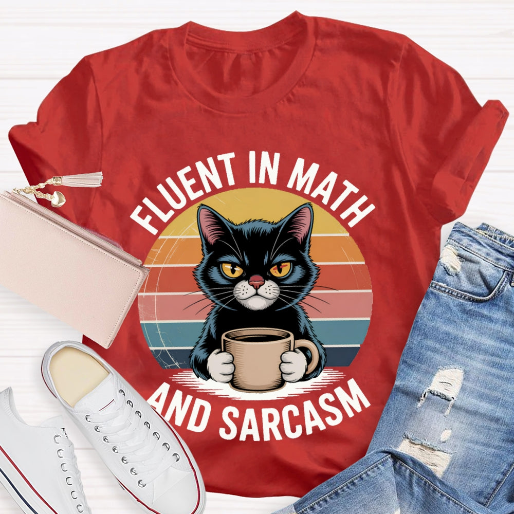 Fluent In Math And Sarcasm Kitten Holding Coffee Math Teacher T-shirt