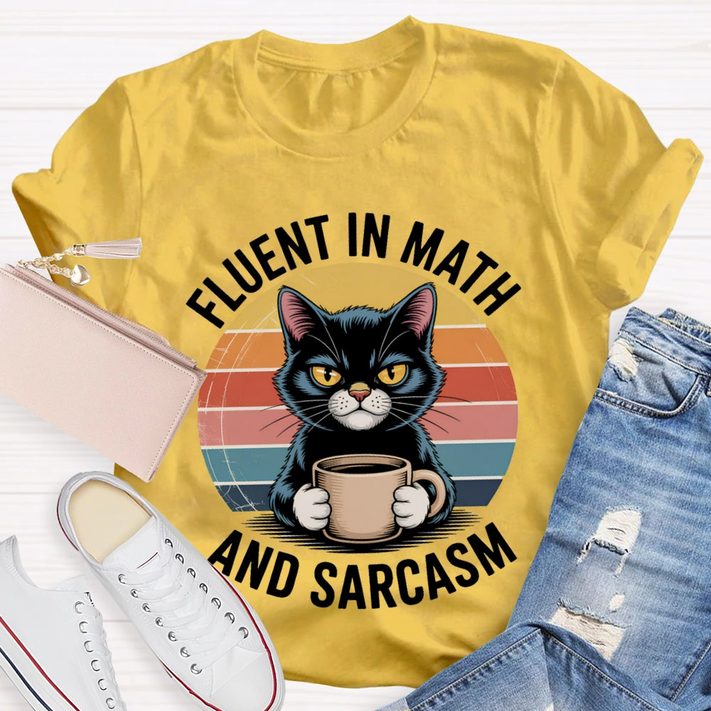 Fluent In Math And Sarcasm Kitten Holding Coffee Math Teacher T-shirt