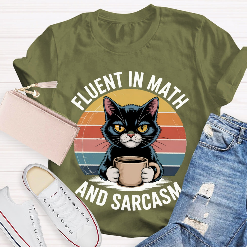Fluent In Math And Sarcasm Kitten Holding Coffee Math Teacher T-shirt