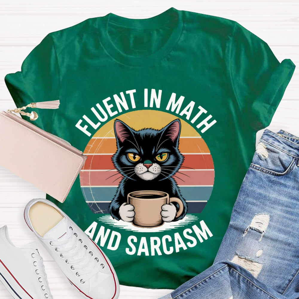 Fluent In Math And Sarcasm Kitten Holding Coffee Math Teacher T-shirt