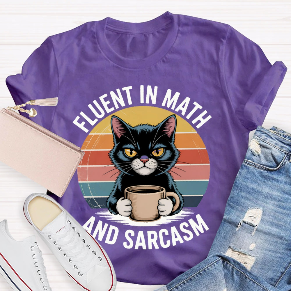 Fluent In Math And Sarcasm Kitten Holding Coffee Math Teacher T-shirt