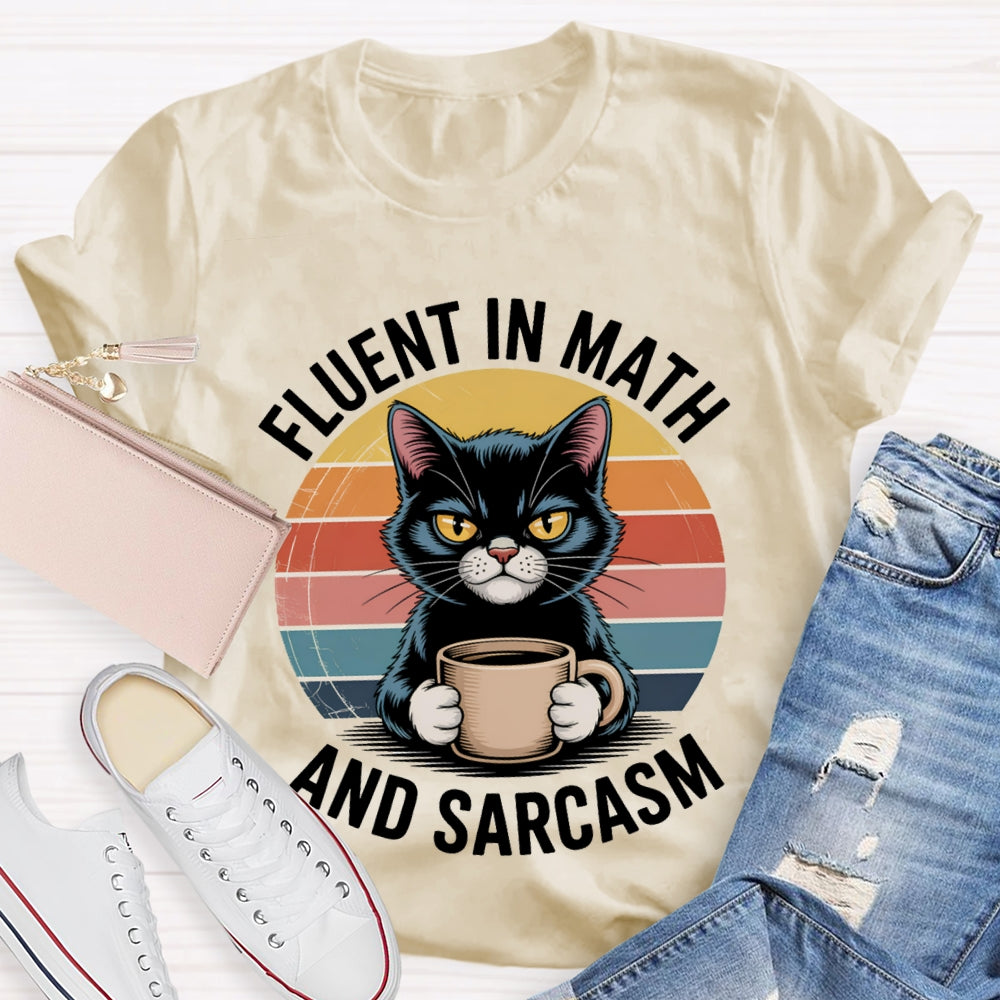 Fluent In Math And Sarcasm Kitten Holding Coffee Math Teacher T-shirt