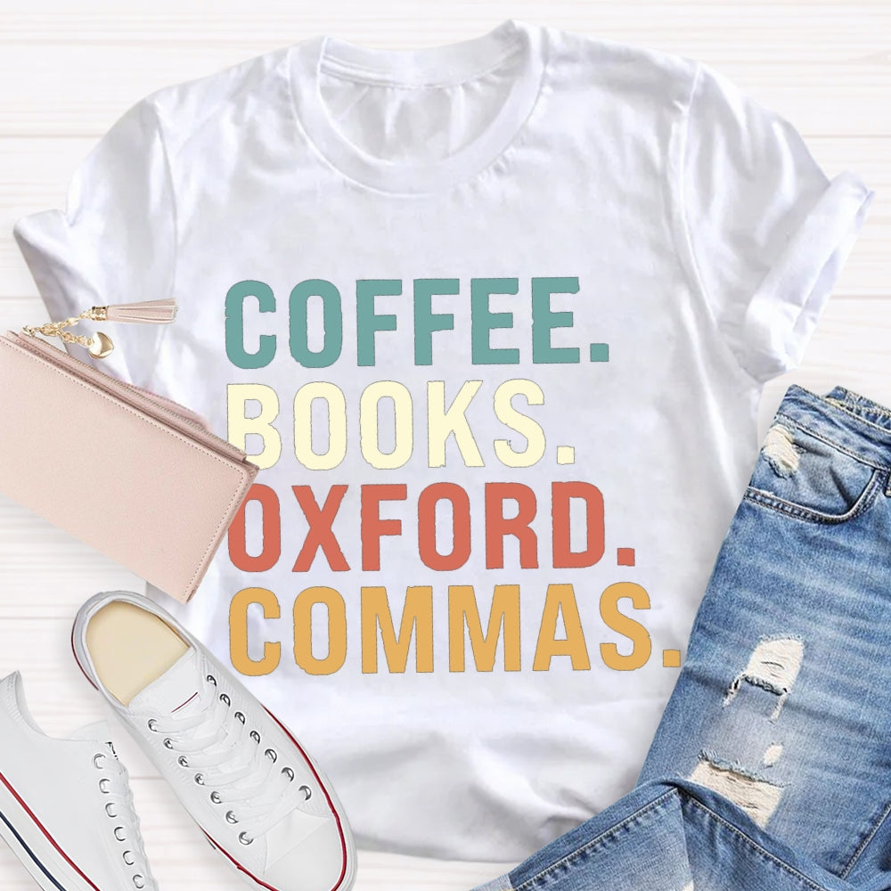 Coffee Books Oxford Commas T-shirt