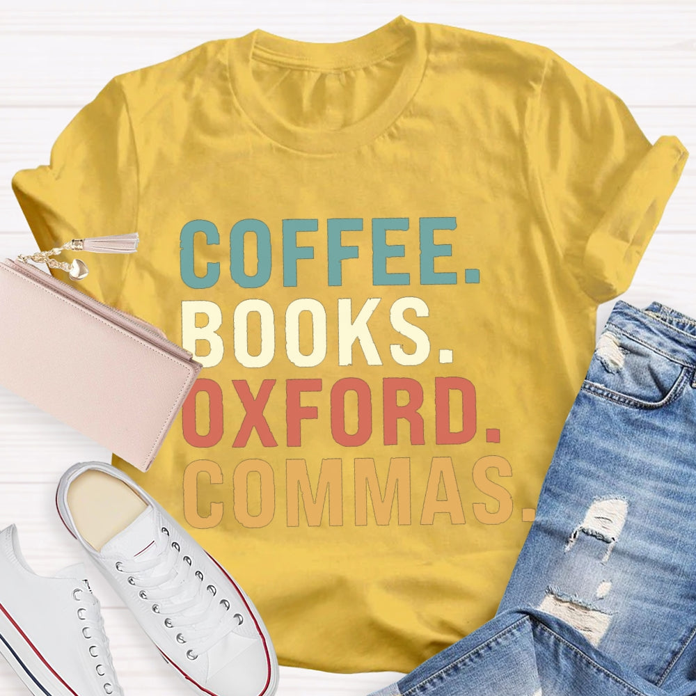 Coffee Books Oxford Commas T-shirt