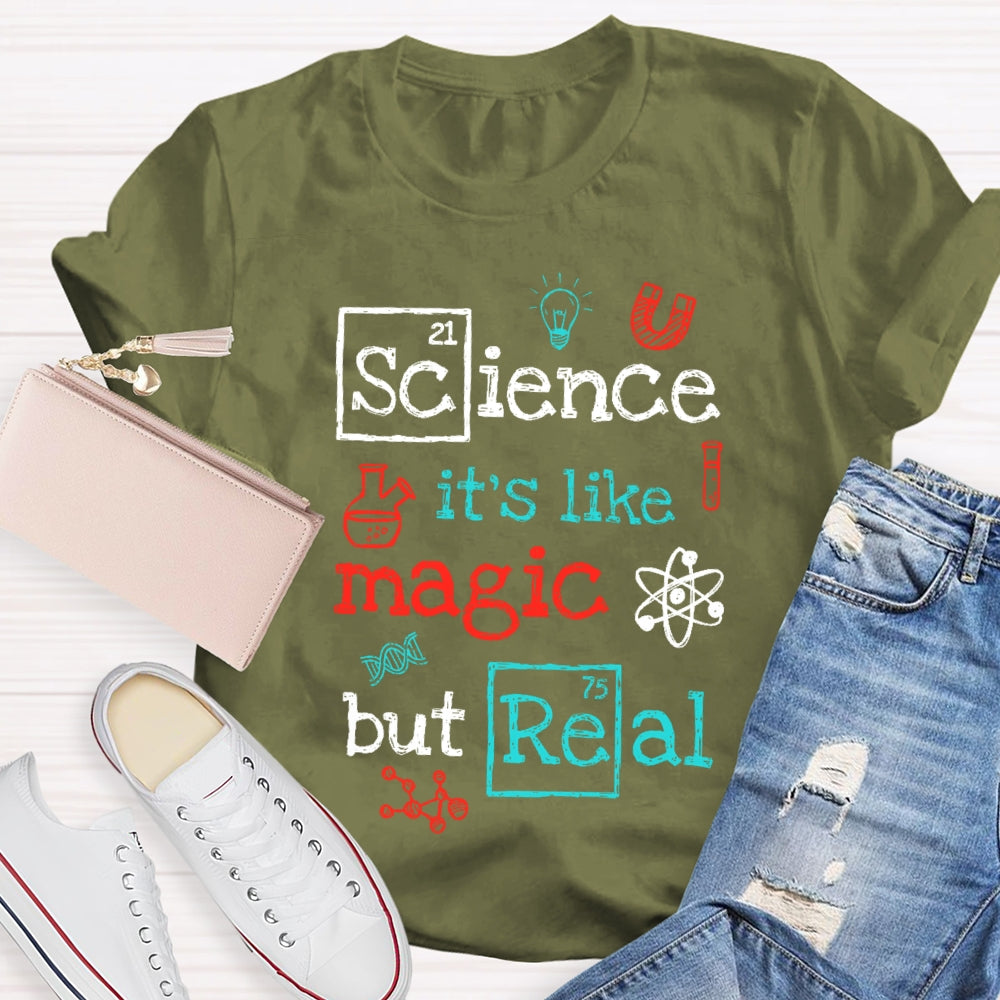 Science It's Like Magic But Real Funny Letters T-shirt