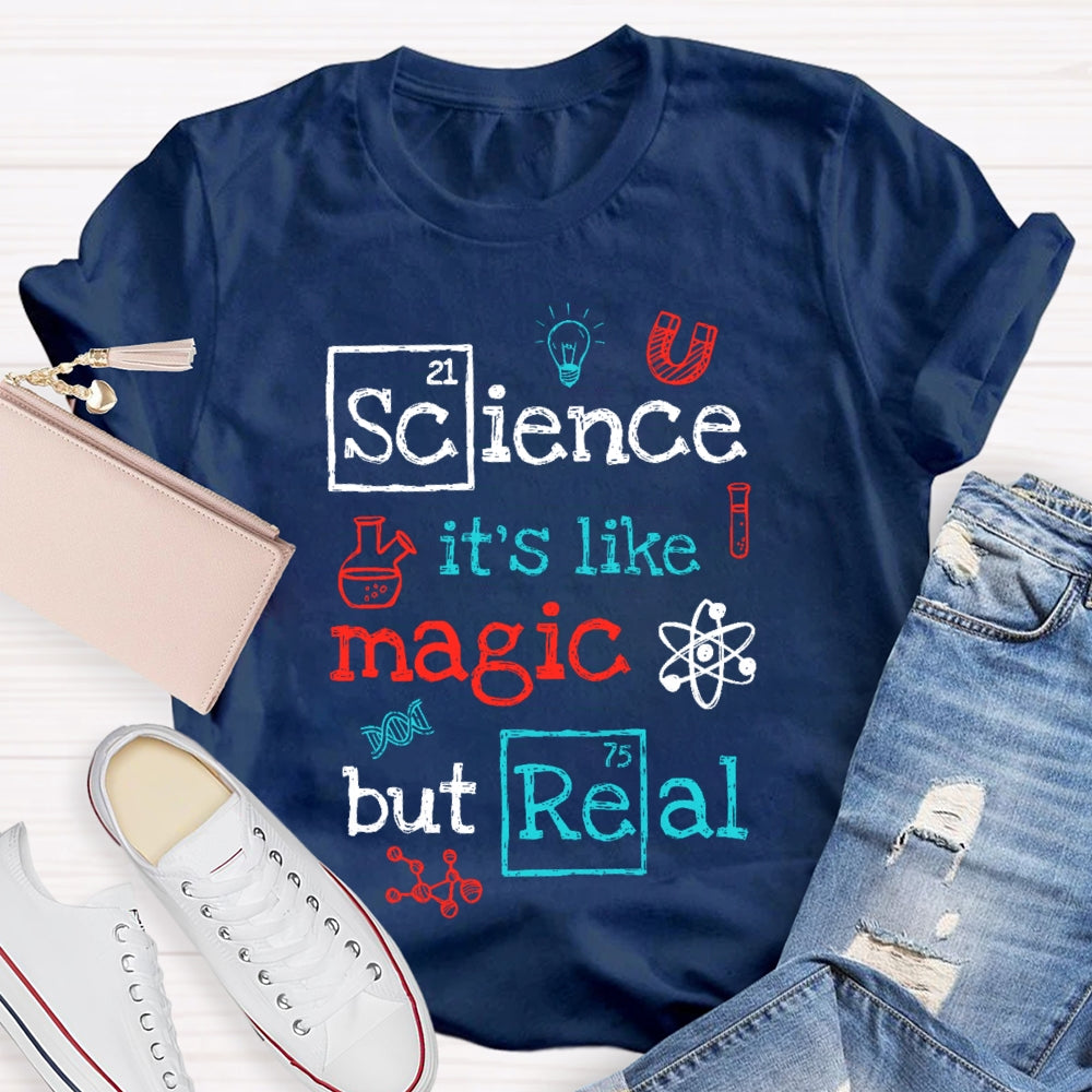 Science It's Like Magic But Real Funny Letters T-shirt