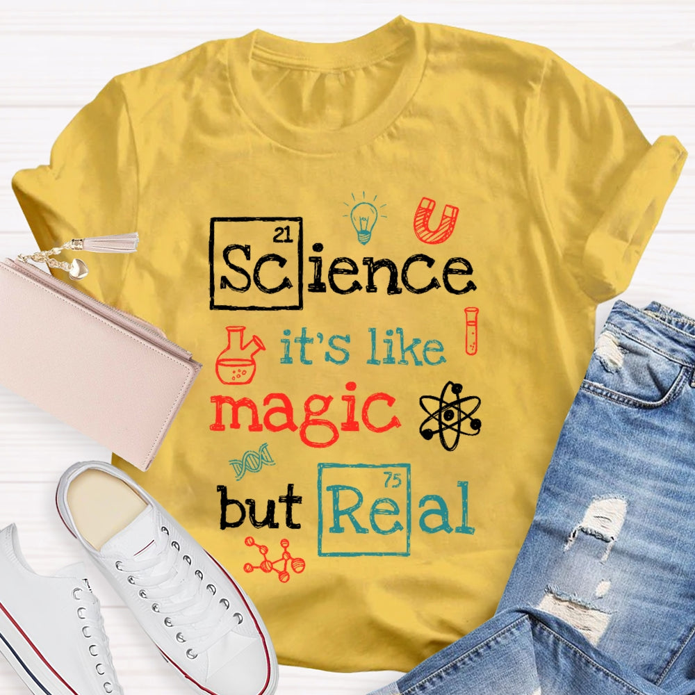 Science It's Like Magic But Real Funny Letters T-shirt