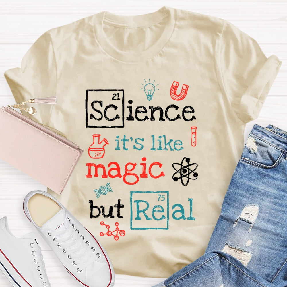 Science It's Like Magic But Real Funny Letters T-shirt