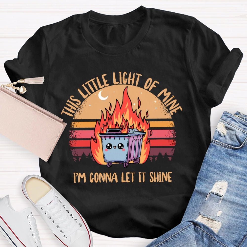 This Little Light Of Mine Funny T-shirt