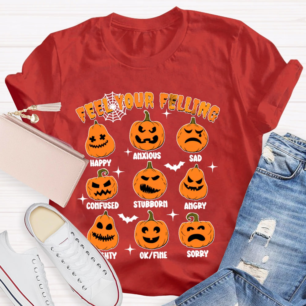 Feel Your Felling Halloween T-shirt