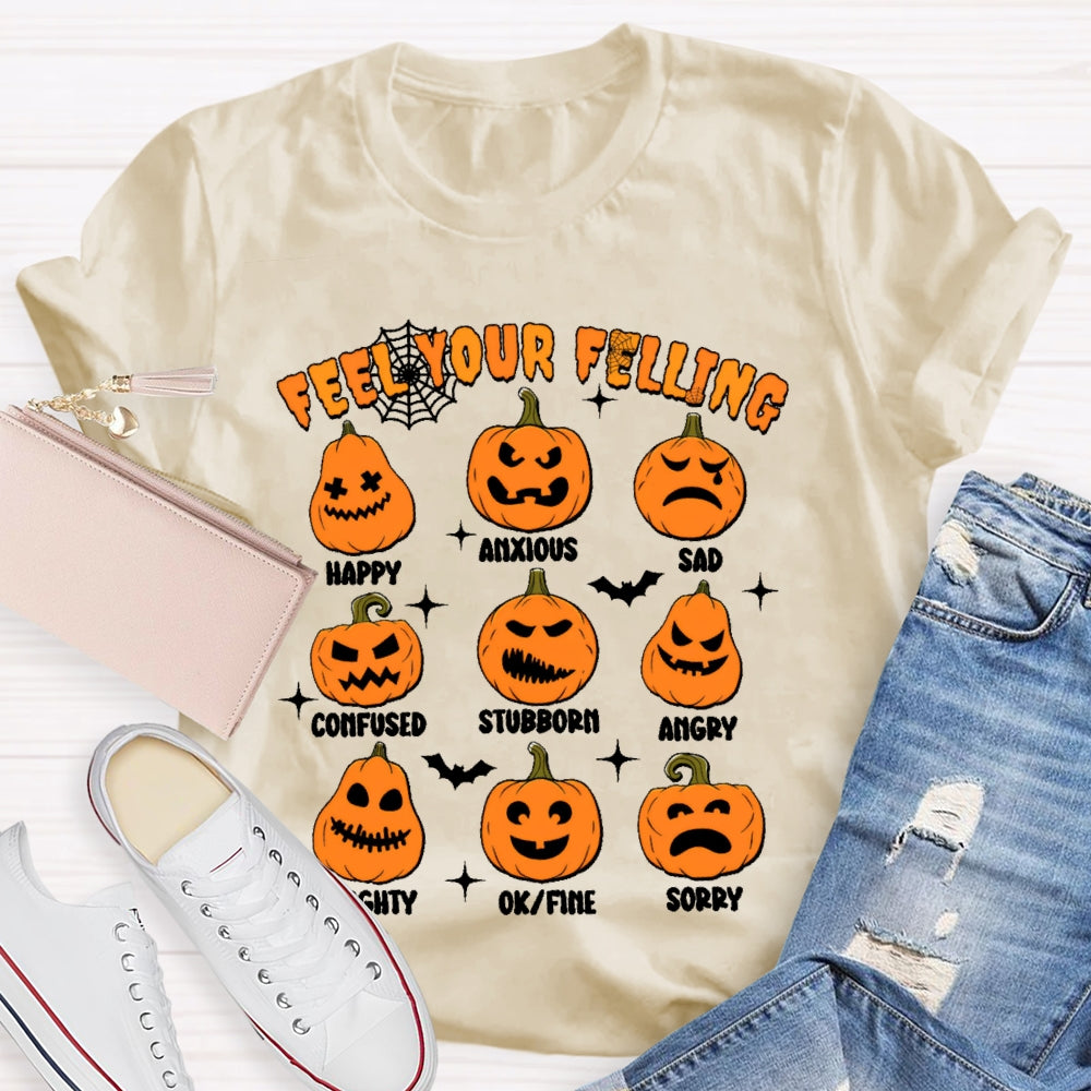 Feel Your Felling Halloween T-shirt