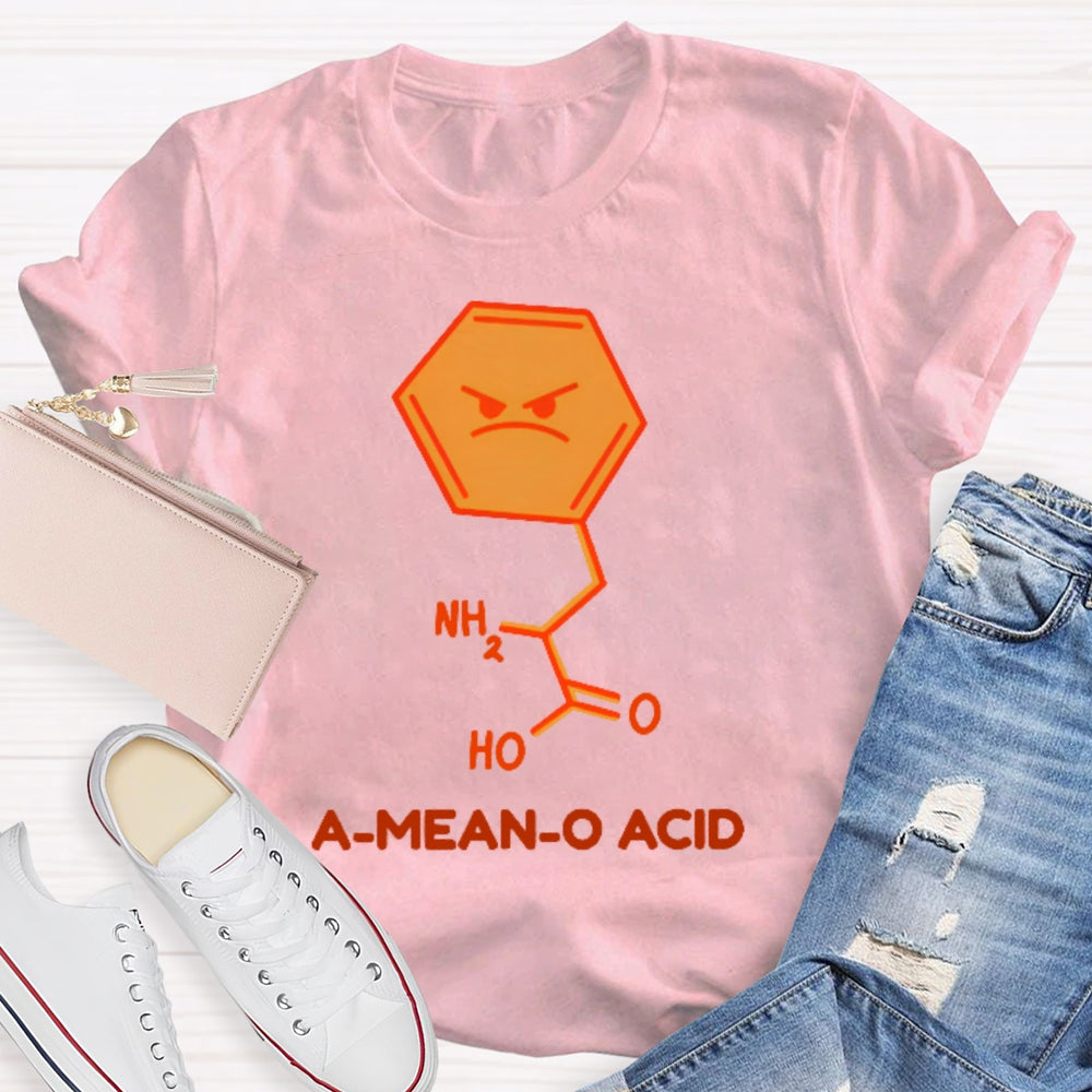 A Mean O Acid Funny T-shirt