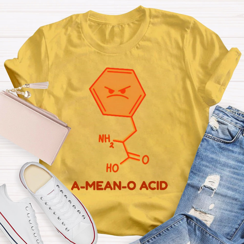 A Mean O Acid Funny T-shirt