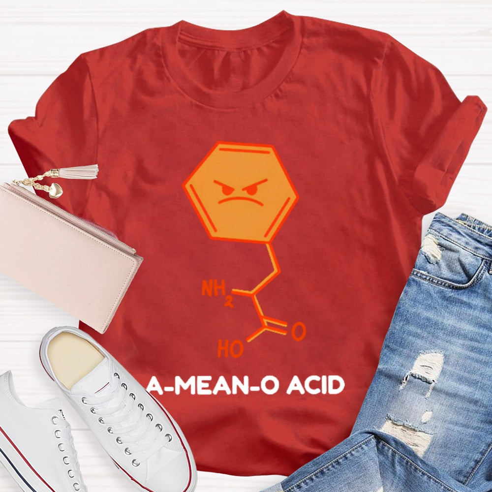 A Mean O Acid Funny T-shirt