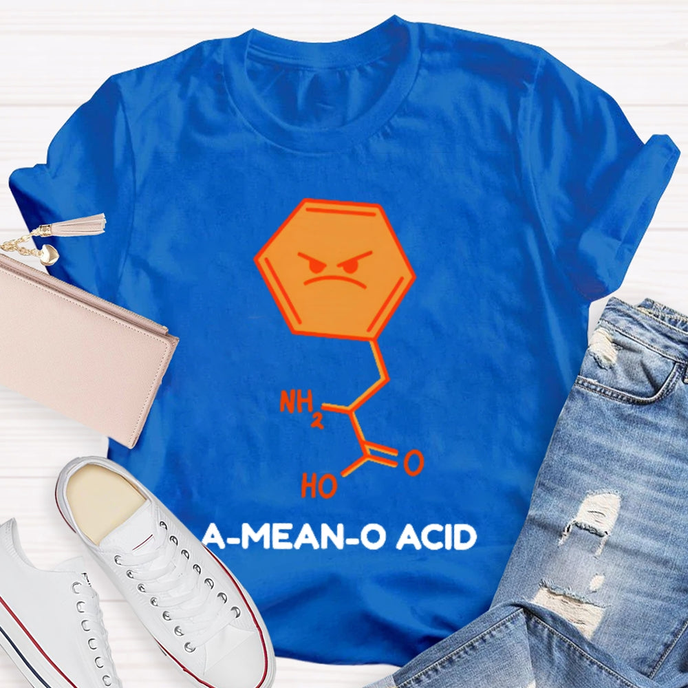 A Mean O Acid Funny T-shirt