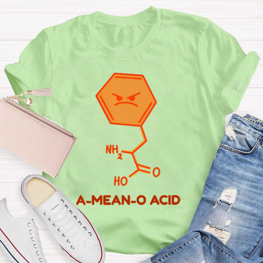 A Mean O Acid Funny T-shirt