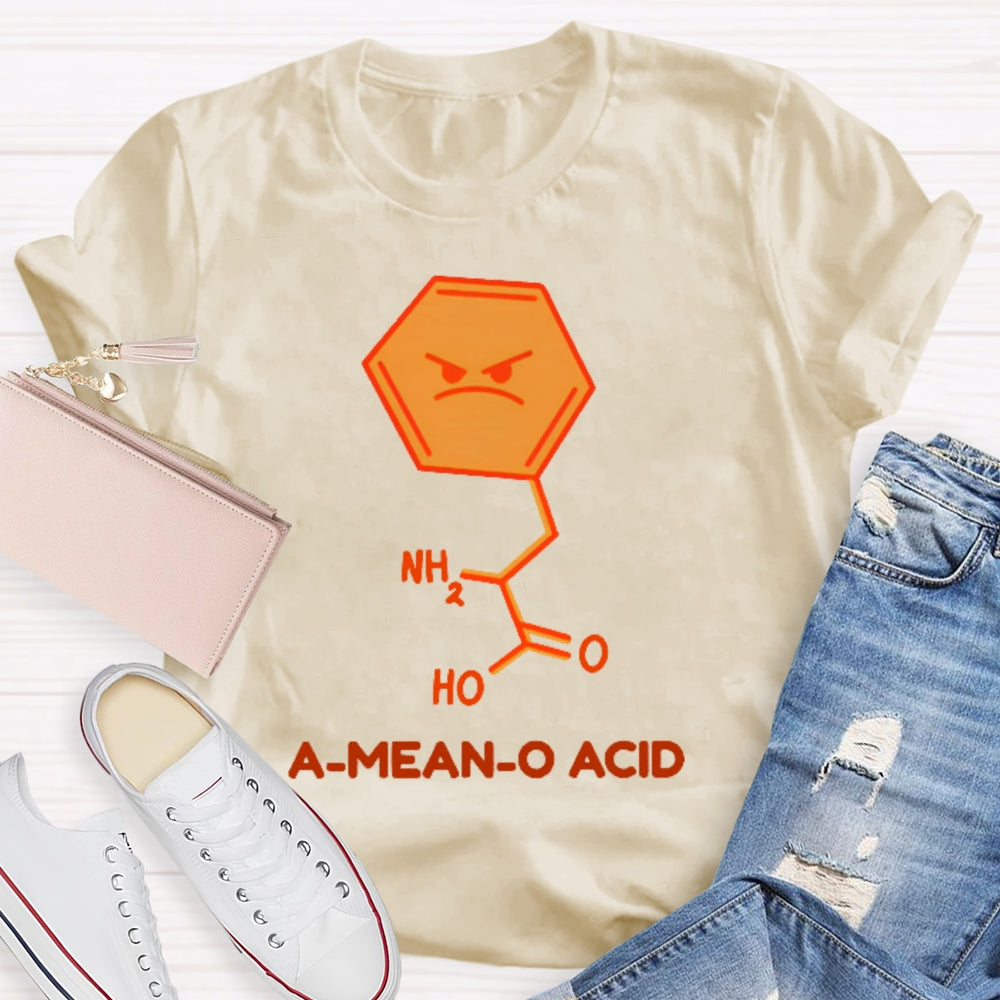 A Mean O Acid Funny T-shirt