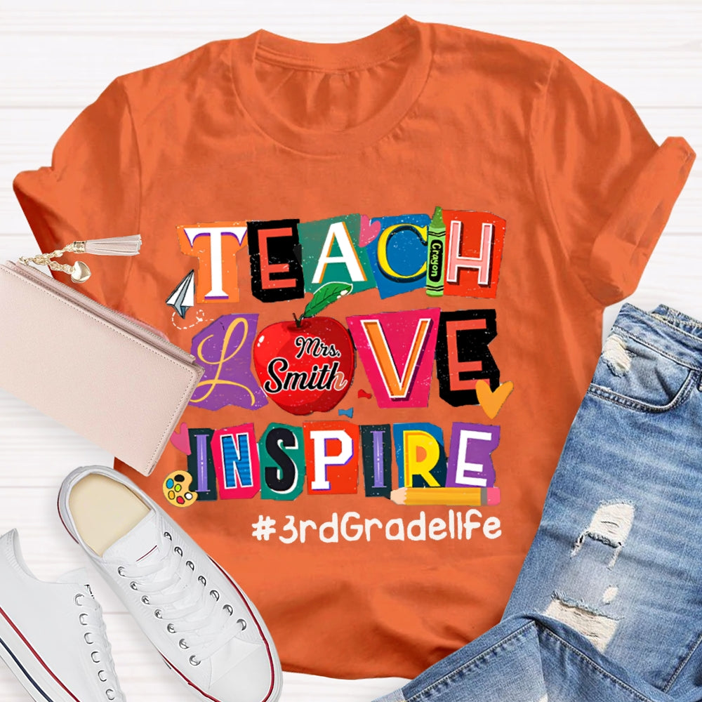 Personalized Name And Grade Teach Love Inspire Teacher T-Shirt
