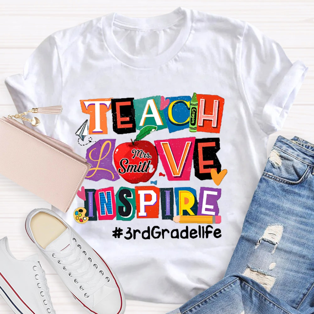 Personalized Name And Grade Teach Love Inspire Teacher T-Shirt
