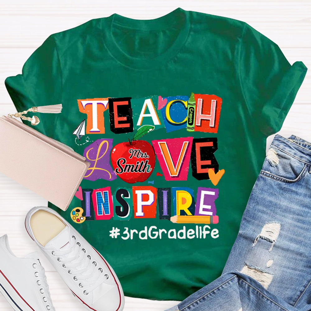 Personalized Name And Grade Teach Love Inspire Teacher T-Shirt