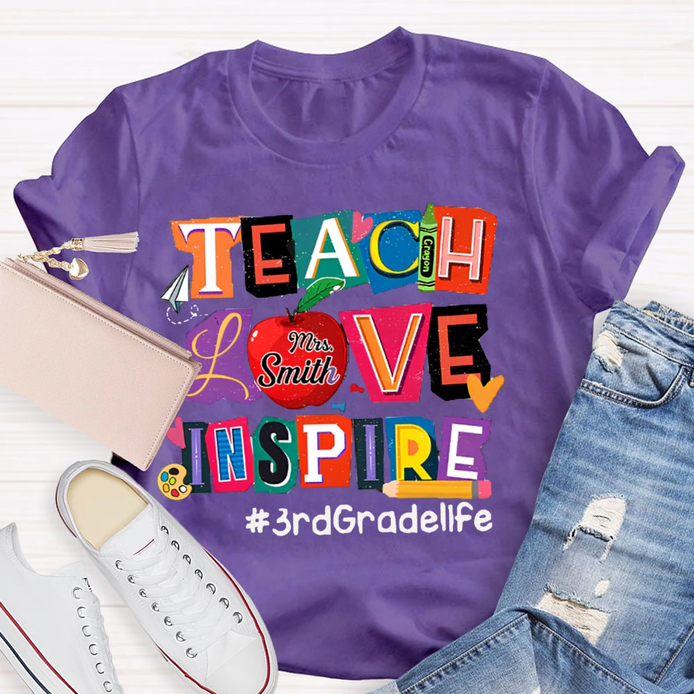 Personalized Name And Grade Teach Love Inspire Teacher T-Shirt
