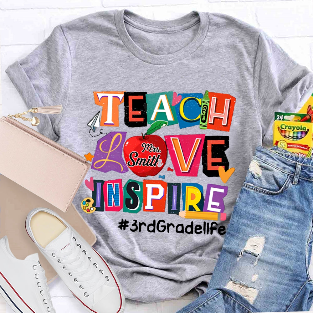 Personalized Name And Grade Teach Love Inspire Teacher T-Shirt