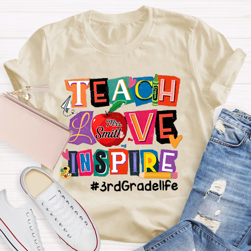 Personalized Name And Grade Teach Love Inspire Teacher T-Shirt
