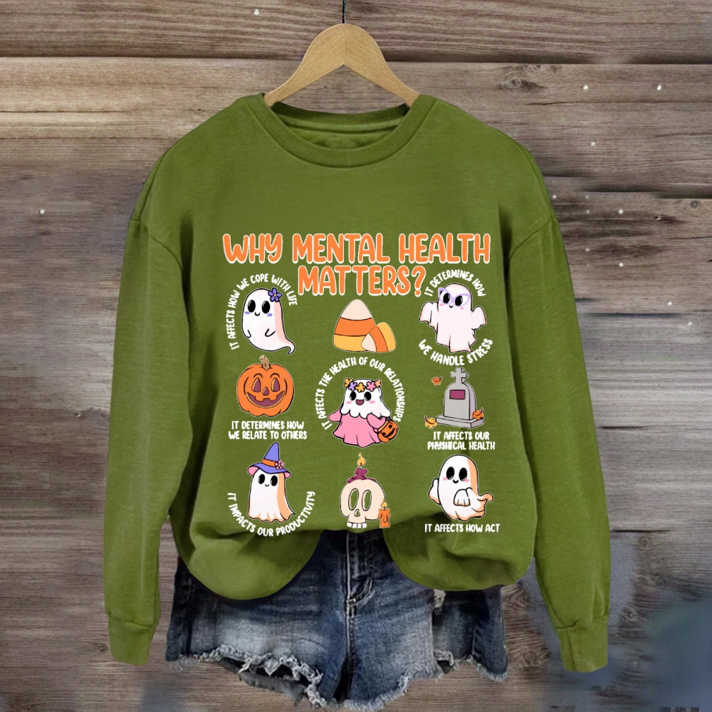Why Mental Health Matters Sweatshirt
