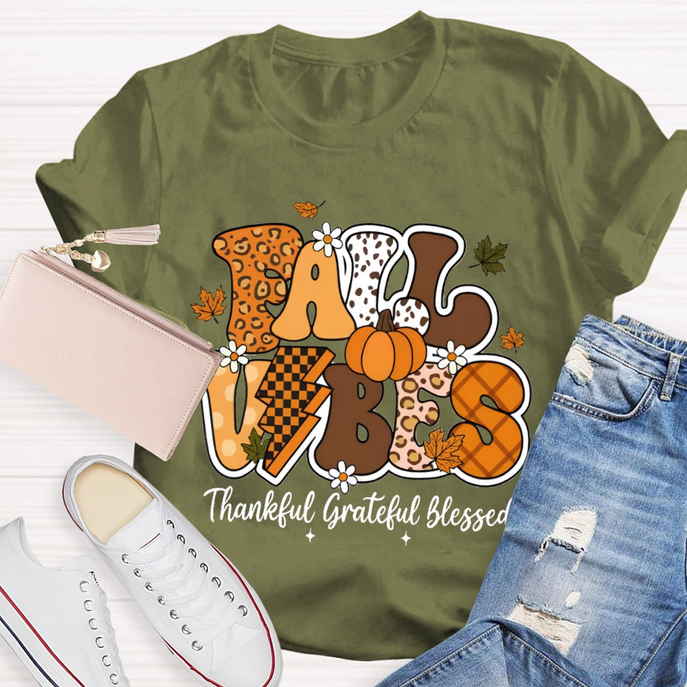 Fall Vibes Thankful Grateful Blessed Teacher T-shirt