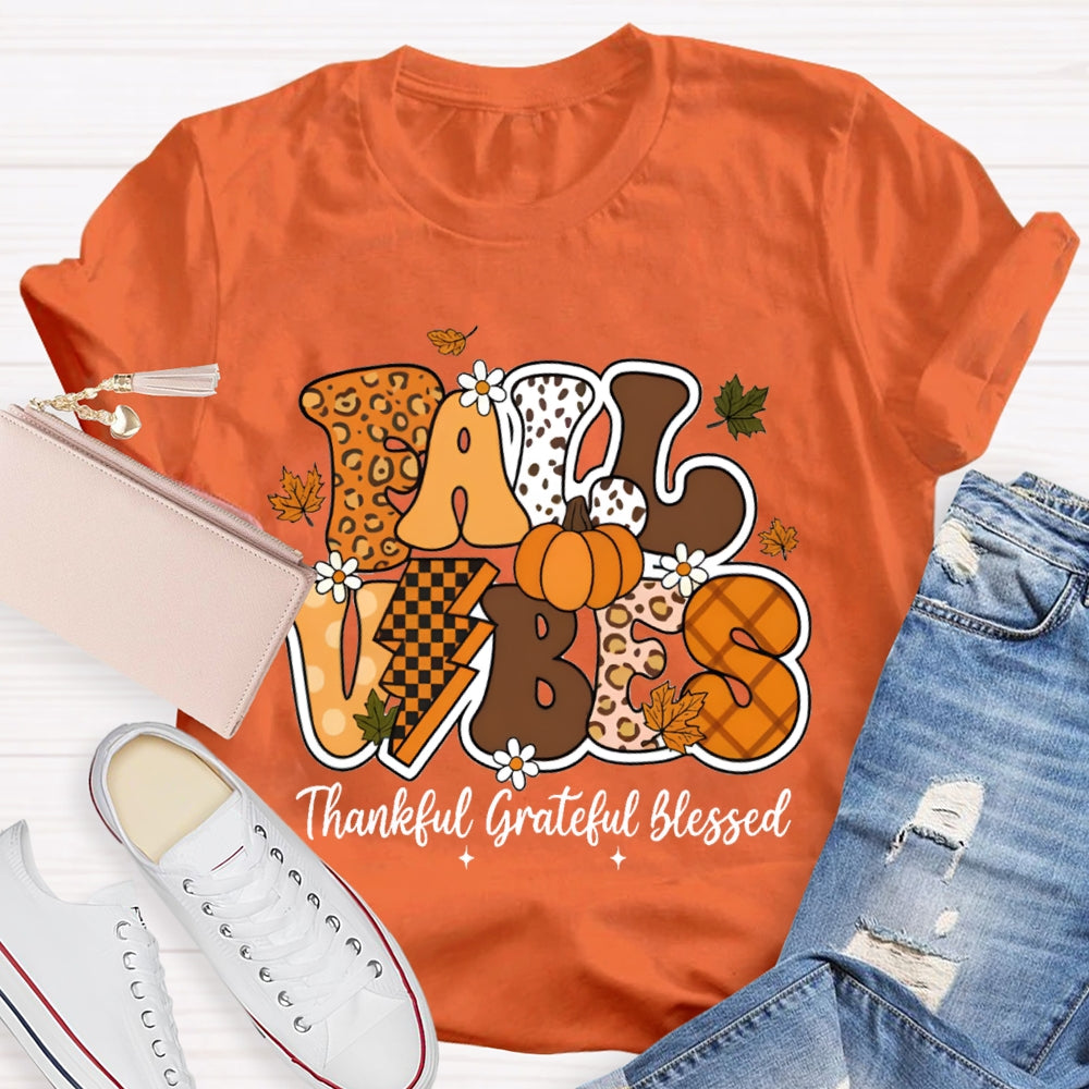 Fall Vibes Thankful Grateful Blessed Teacher T-shirt