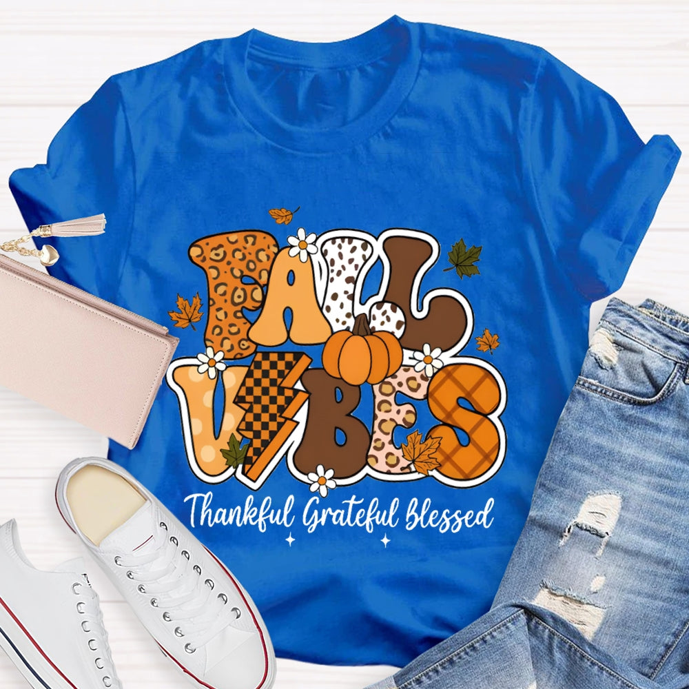 Fall Vibes Thankful Grateful Blessed Teacher T-shirt