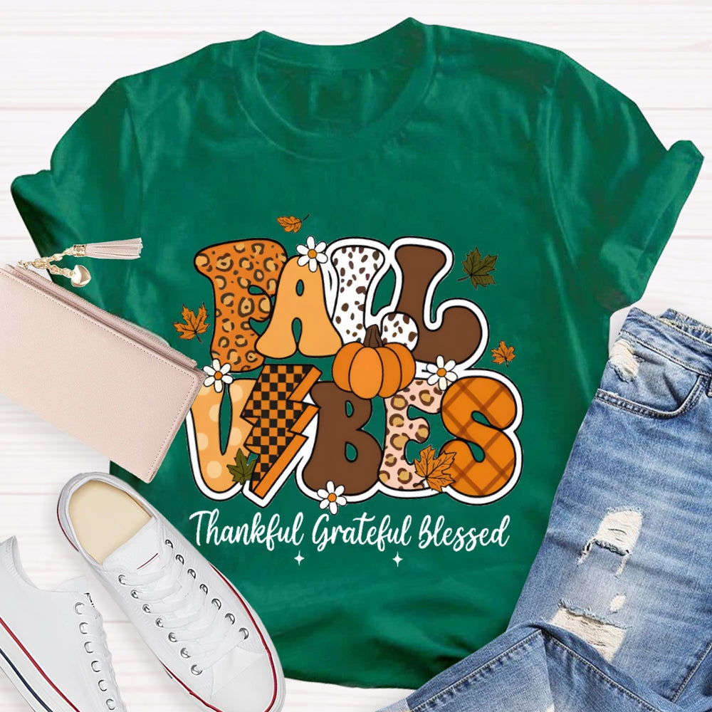 Fall Vibes Thankful Grateful Blessed Teacher T-shirt