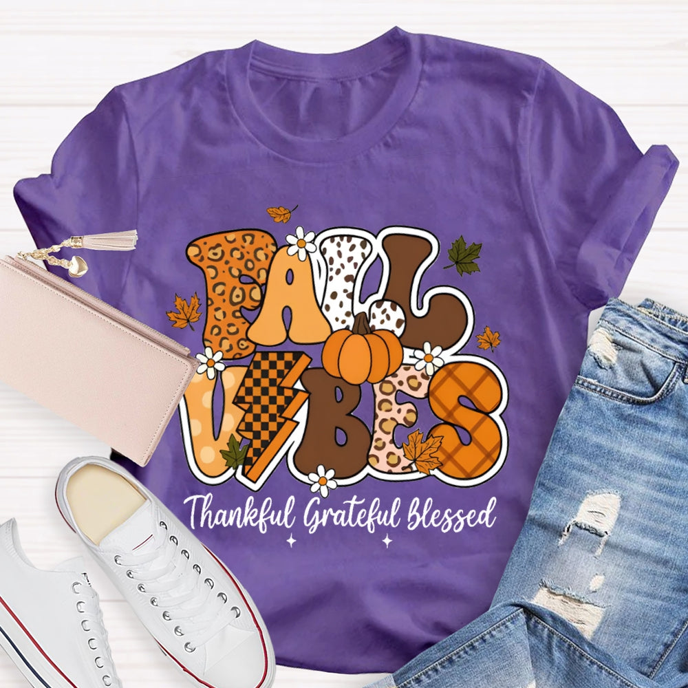 Fall Vibes Thankful Grateful Blessed Teacher T-shirt