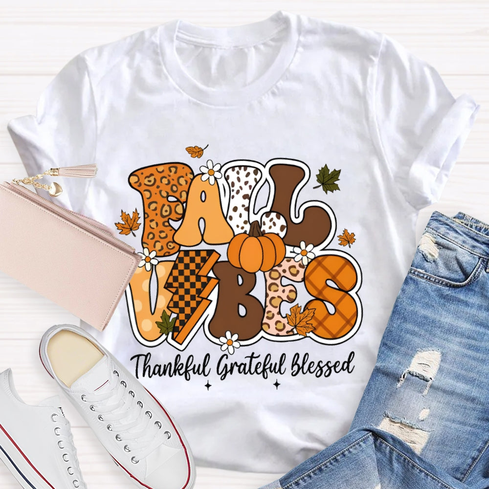 Fall Vibes Thankful Grateful Blessed Teacher T-shirt