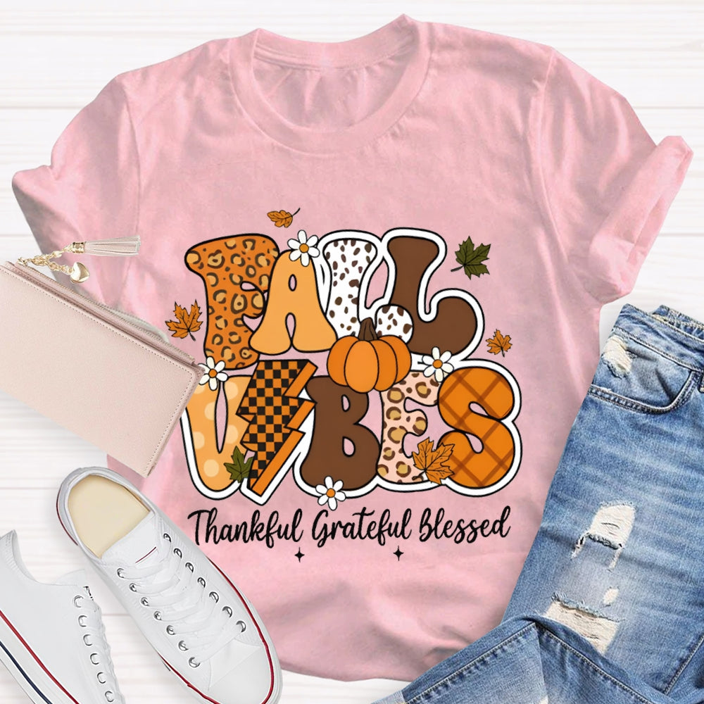 Fall Vibes Thankful Grateful Blessed Teacher T-shirt