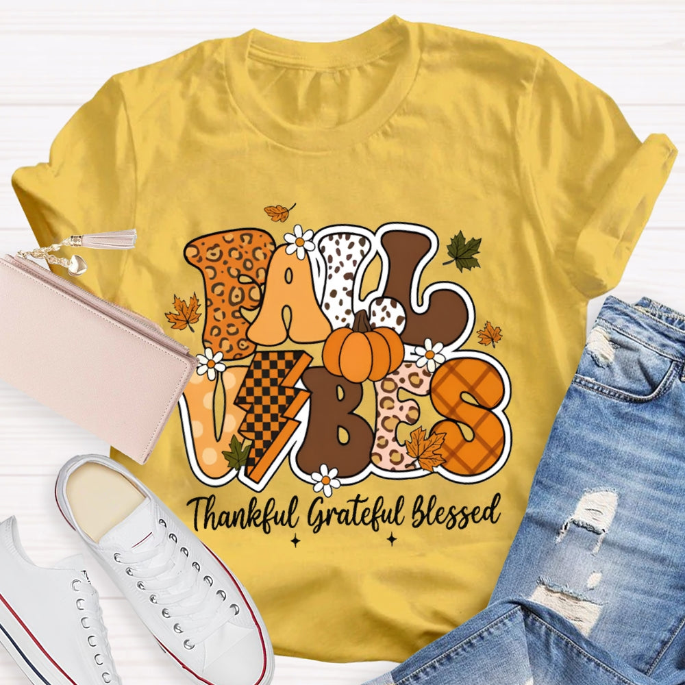 Fall Vibes Thankful Grateful Blessed Teacher T-shirt