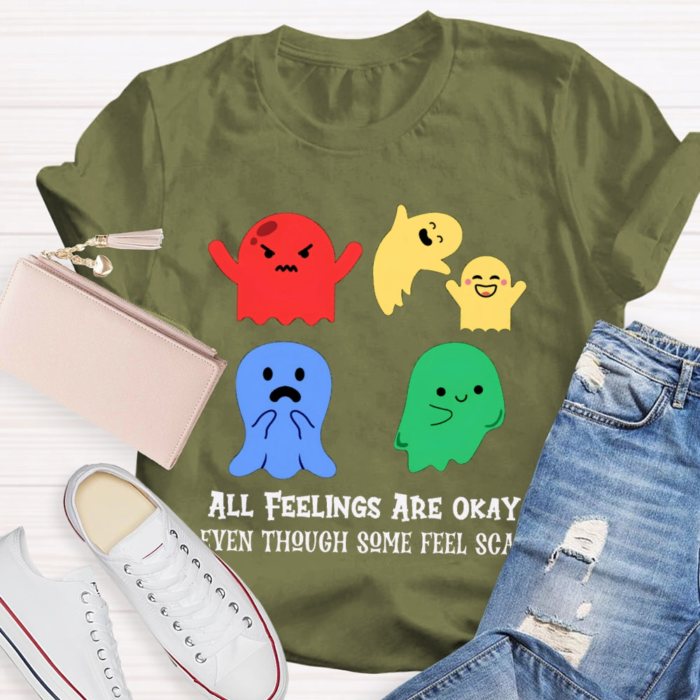 All Feelings Are Okay Even Though Some Feel Scary Colorful Ghosts T-shirt