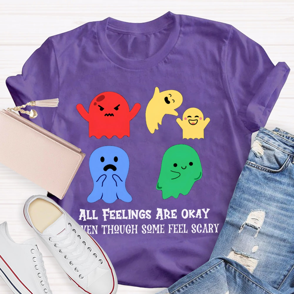All Feelings Are Okay Even Though Some Feel Scary Colorful Ghosts T-shirt