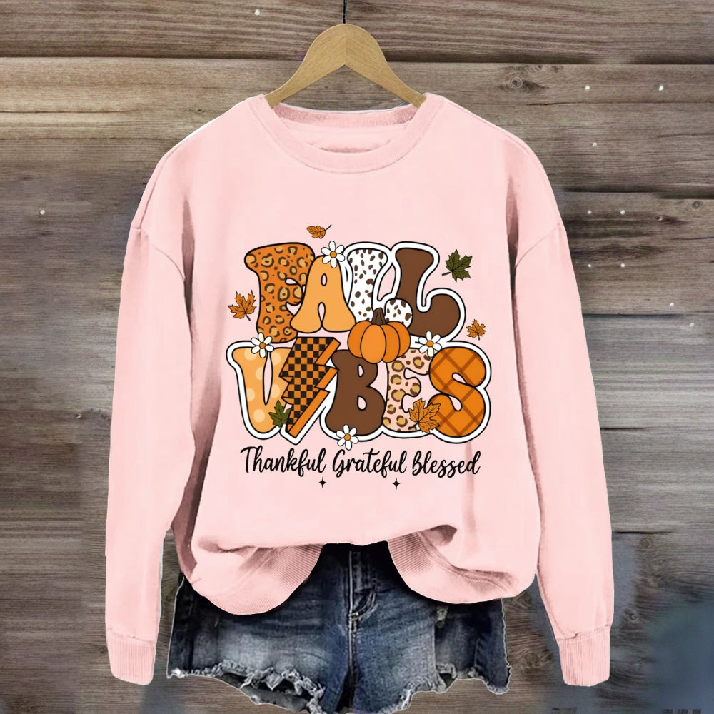 Fall Vibes Thankful Grateful Blessed Sweatshirt